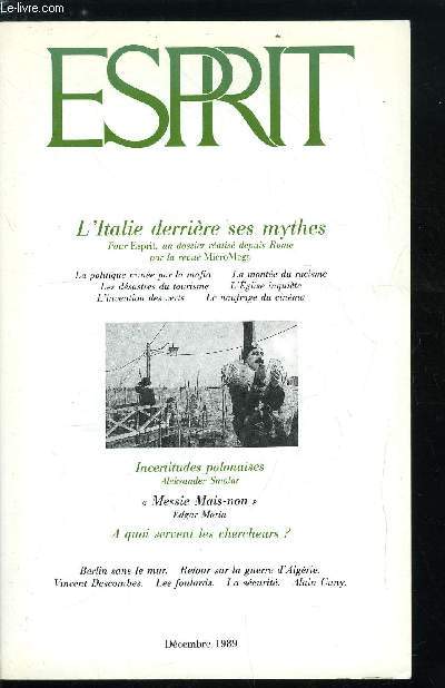 Esprit n 157 - 1989 a Berlin, L'Italie derrire ses mythes, Pour Esprit, un dossier ralis depuis Rome par la revue MicroMega, Par dela les mythes et les fantasmes l'Italie par Marc Lazar, Une stabilit politique dcourageante par Paolo Flores d'Arcais