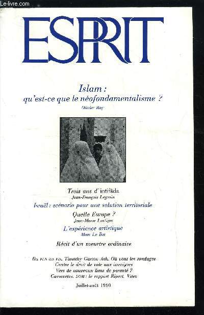 Esprit n 163 - L'lectrochoc algrien, Mutation de l'islam politique et convulsions au Moyen-Orient, De l'Islam rvolutionnaire au nofondamentalisme par Olivier Roy, L'intifada dans sa troisime anne par Jean Franois Legrain, Isral et Palestine