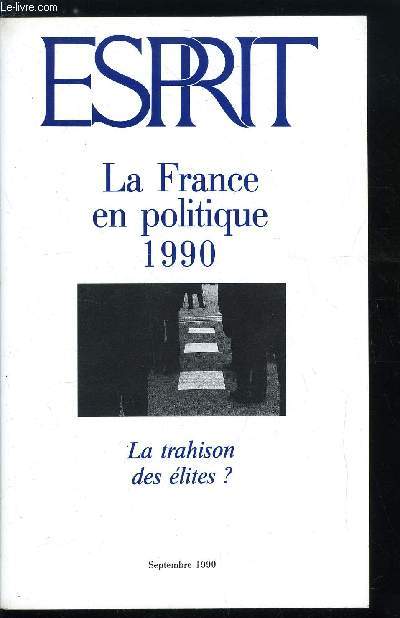 Esprit n 164 - La France en politique 1990 - La politique en tat de choc, Lyon, capitale du ngationnisme par Claude Burgelin, Le front national ou le parti-famille par Birgitta Orfali, Bien dans son corps, mal dans son ame par Michel Marian