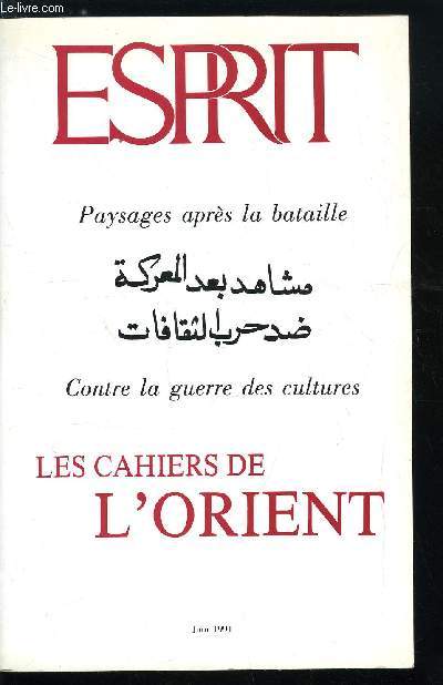 Esprit n 172 - Paysages aprs la bataille - Les Cahiers de l'Orient et Esprit : du printemps des peuples a l'hiver de l'histoire, Pomes : la guerre par Mohammed Khar-Eddine, Paysage aprs la bataille I : vers la guerre des cultures ?, Haine de soi