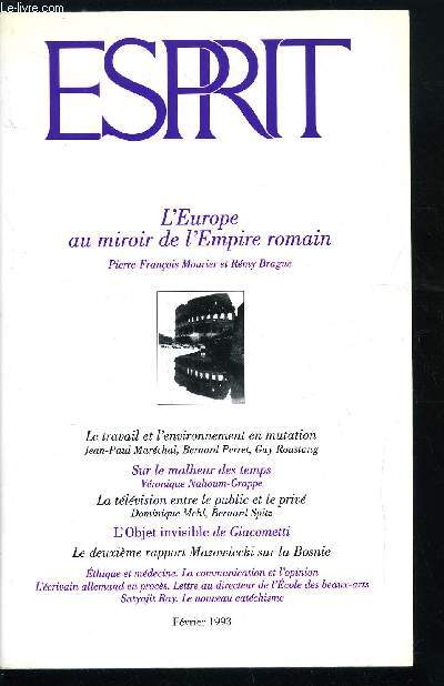 Esprit n 189 - Voir le monde par leurs yeux ou la leon de V.S. Naipaul, L'Europe au miroir de l'empire romain, Eloge de Rome par Pierre Franois Mourier, Europe : tous les chemins passent par Rome par Rmy Brague, Le malheur des temps par Vronique