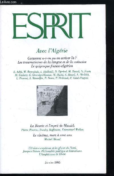 Esprit n 208 - Avec l'Algrie - Fractures par Olivier Mongin, Figures de la dpossession - Comment a-t-on pu en arriver la ? par Gilbert Granguillaume, La langue perdue par Mohamed Benrabah, La ville absente par Abdenour Djellouli, Algrie : absence