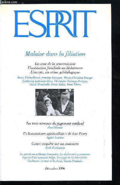Esprit n 227 - La diplomatie pyromane, Cana : enqute sur un massacre par Ren Backmann, Les trois niveaux du jugement mdical par Paul Ricoeur, L'humanisme spiritualiste de Luc Ferry par Agns Antoine, Le prix d'une pave par Gisela Pankow, Malaise