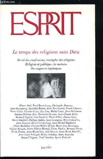 Esprit n 233 - Le temps des religions sans Dieu - La cit de Dieu et la cit des hommes : quand les frontires se brouillent, Indpassable religion par Jean Claude Eslin, Recueil des confessions, triomphe des religions, Du christianisme au bouddhisme