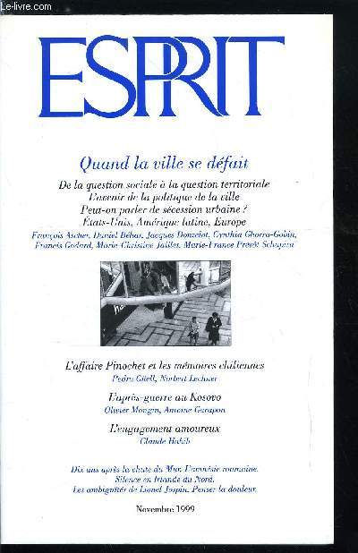 Esprit n 258 - Dix ans aprs la chute du Mur, Pinochet : un pass qui ne passe pas, a propos de la construction de la mmoire au Chili par Pedro Guell et Norbert Lechner, L'aprs guerre au Kosovo par Antoine Garapon et Olivier Mongin, La sensation