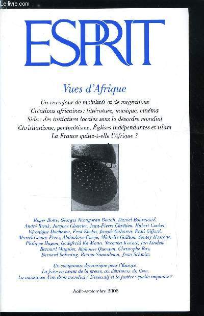 Esprit n 317 - L'excutif, la justice et l'autorit de l'Etat , L'Afrique face aux dfis du monde par Jean Pierre Chrtien, La France quitte-t-elle l'Afrique ?, La nouvelle politique africaine de la France a l'preuve par Daniel Bourmaud