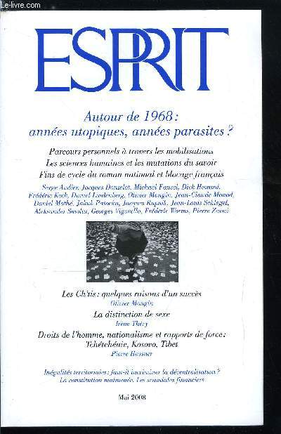 Esprit n 344 - Les Ch'tis : quelques raisons d'un succs par Olivier Mongin, La distinction de sexe, entretien avec Irne Thry, Droits de l'homme, nationalisme et rapports de force : Tchtchnie, Kosovo, Tibet par Pierre Hassner, Autour de 1968 : annes