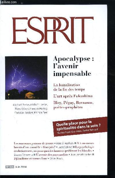 Esprit n 405 - La fin du territoire jacobin, Les nouveaux patrons de presse par Marc Olivier Padis, A-t-on encore besoin d'un modle franais ? par Lucile Schmid, Canonisation des papes contre misre du monde par Jean Louis Schlegel, Apocalypse