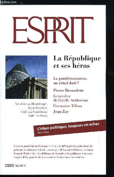 Esprit n 414 - Le dsarroi des institutions, Les dangers de la pense unique en conomie par Christian Chavagneux, Face au Front national, faire vivre les ides par Lucile Schmid, La surveillance, version French Tech par Alice Bja, La Rpublique