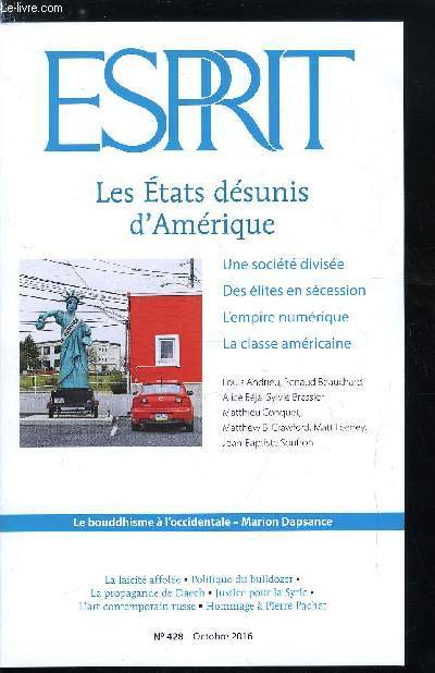 Esprit n 428 - Pour une politique de l'accueil, Les Etats dsunis d'Amrique, Une socit divise, une conversation entre Matthew B. Crawford et Matt Feeney, Voici venir les rveurs de Imbolo Mbue par Sylvie Bressler, Adieu Pottersville : le civisme