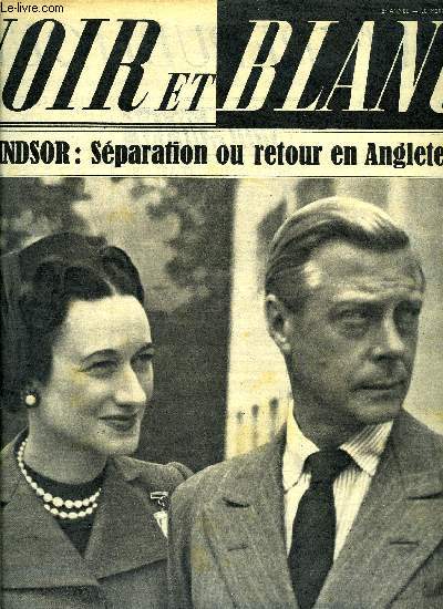 Noir et blanc n 366 - Souvenirs et mystres du bagne, Le mnage Windsor est un par l'amour mais quel est son avenir ?, Le premier accroc coute deux giffles, Surprise : le Sahara repose sur de l'eau ! La France dans 50 ans peut en faire le paradis