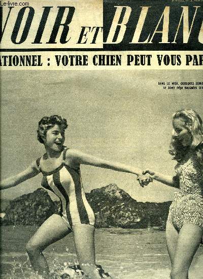 Noir et blanc n 380 - Sensationnel ! votre chien peut vous parler par Grard Deville, Au Bagne, l'assassin Andr Bargeot fut rendu fou par ses camarades, Ce qu'on ne vous dira pas sur la lgion d'honneur par Hubert Giraud, L'ouragan du 6 juin 1944