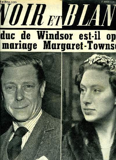 Noir et blanc n 490 - La presse allemande annonce : le duc de Windsor est oppos au mariage Margaret-Townsend, Il y a 10 ans l'attentat contre Hitler a failli changer la destine du monde, L'lphant ne voyage en avion qu'accompagn d'une poule par Alain