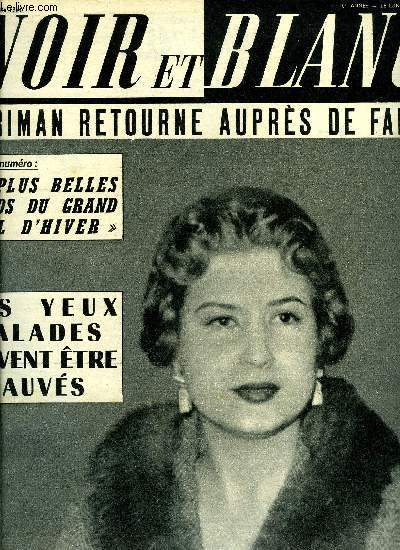 Noir et blanc n 511 - Narriman retrouve Farouk peut-on tre heureuse avec lui ?, Ferie d'hiver, En Afrique du Nord : renait la paix franaise par G.N, 500.000 logements pourraient tre immdiatement librs