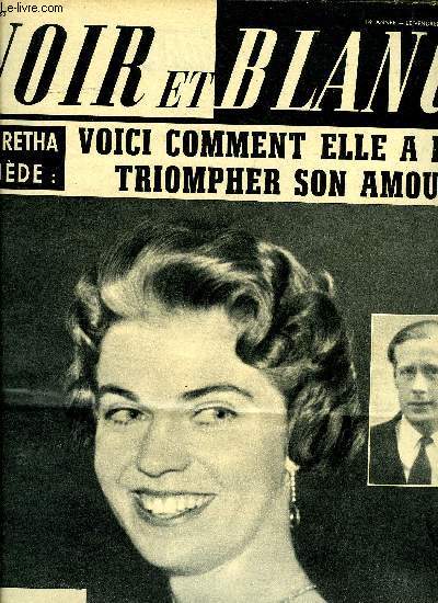 Noir et blanc n 678 - Margaretha a impos a sa famille le mari de son choix, Le travail de votre mari, Madame, est moins fatigant que le vote, 300.000 agents parisiens passent a l'attaque contre les tueurs Nord-Africains par Ch. Dauzats, Elle aimait trop