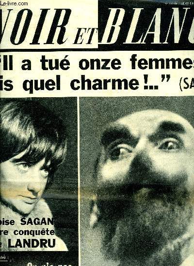 Noir et blanc n 935 - Pour Noir et blanc un duo Tino Rossi Aznavour, 40 ans aprs, les femmes brulent encore pour Landru, 6 ans cuisinire chez les De Gaulle - Augustine a, elle aussi, la dent dure : Kennedy ? un blanc bec