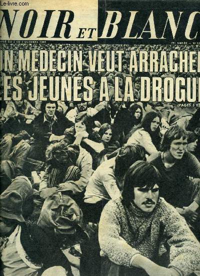 Noir et blanc n 1279 - Des brigades anti-drogue composes de jeunes, L'ternel retour du mythe a la ralit, 26 ans aprs : Tristan retrouve son Iseult, La strip-teaseuse nippone a laiss son corps a la sacristie, Herv Villard et les femmes, Un censeur