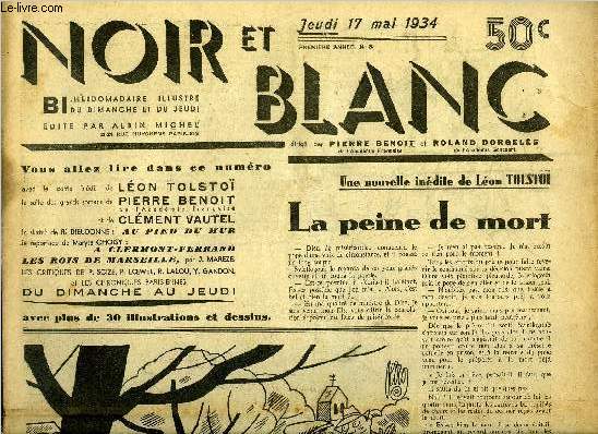 Noir et blanc n 8 - La peine de mort par Lon Tolsto, Les rois de Marseille par Jean Marze, Monsieur de la fert par Pierre Benoit, L'amour et les toiles par Paul Haurigot, Du dernier bateau aux vieilles balanoires par Pierre Scize, La peau habille