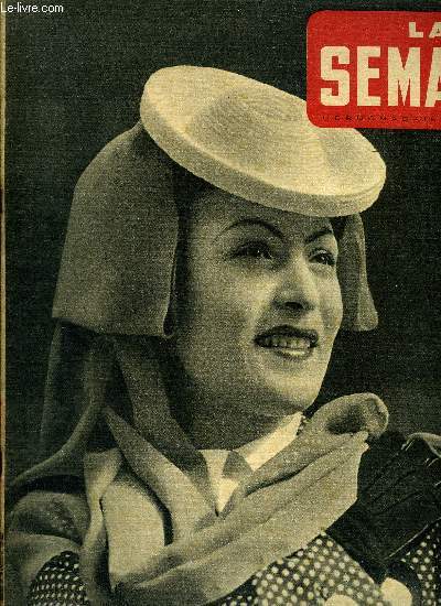 La semaine n 40 - La guerre du Sud Est, Dans cette guerre clair les montagnes prennent feu, Les casemates metaxas sont forces, Choppy peintre sur femmes, Les fleurs ne sont plus que des fils de fer, Une journe parisienne de Ccile Sorel