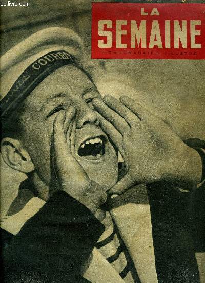 La semaine n 56 - Durmon ravitaille Djibouti, port sans eau, Un oprateur sur le front russe, De la casemate dtruite un soldat russe sort en pleurant, Les anglais sur la cote d'Azur, Derrire cette grille, Urtillo, peintre de la Bohme, cherche