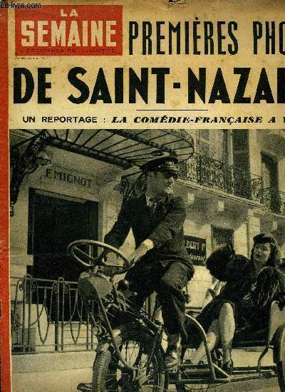 La semaine n 87 - Sadao Araki organisateur de la victoire japonaise, fut copiste au pinceau pour faire vivre sa famille, Un lgionnaire franais juge l'U.R.S.S., Premires photos de Saint Nazaire, Marie-la-Grve par A. Lemonnier, Des tombres rouvrent