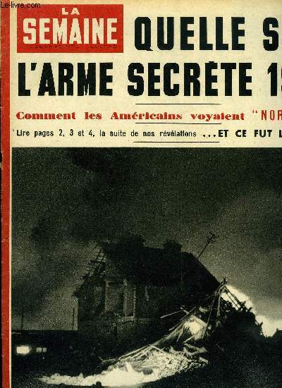 La semaine n 92 - Winston Churchill dcouvre au bord du Rhin la frontire de la Grande Bretagne, Montral, quatrime ville franaise dit non a l'Angleterre, Germaine Aussey fait manger ses dompteurs par une panthre blanche, A Vichy, Yvette Chavire