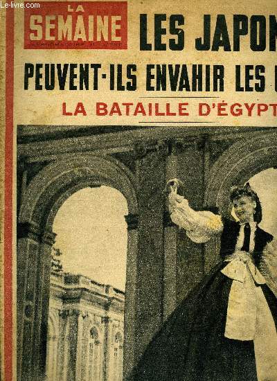 La semaine n 102 - Le 11 juin 1940 avant le conseil des ministres Weygand prononce pour la premire fois le mot armistice, En entrant a Sebastopol, les vainqueurs ont eu peur de leur propre voix, Parce que Ottawa a perdu du temps, les japonais vont-ils