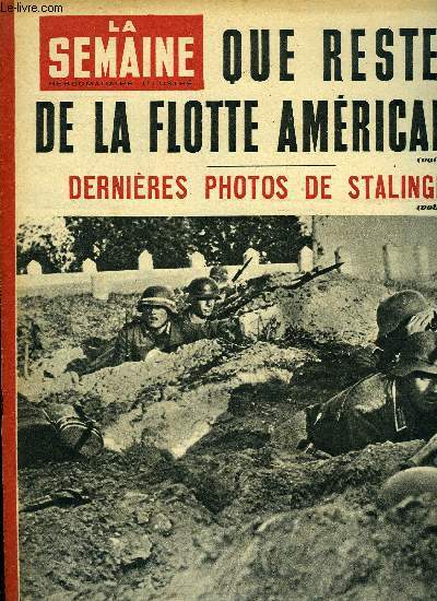 La semaine n 116 - La bataille de Stalingrad, Des femmes russes teignent les incendies allums par les soldats en retraite, A Chamonix, faute de charbon, les sportifs n'auront que vingt jours de neige, Frank Knox hsite, sous marins gants ou porte