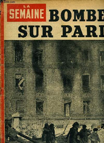 La semaine n 139 - Bombes amricaines sur Paris, Violette Nozire va entrer au couvent, Le Vatican, ilot neutre de la diplomatie dans l'Europe en guerre, Combats au dela de Kharkov, Le sort des batailles se joue a l'aube, Dernire chance par Jean Mangeot