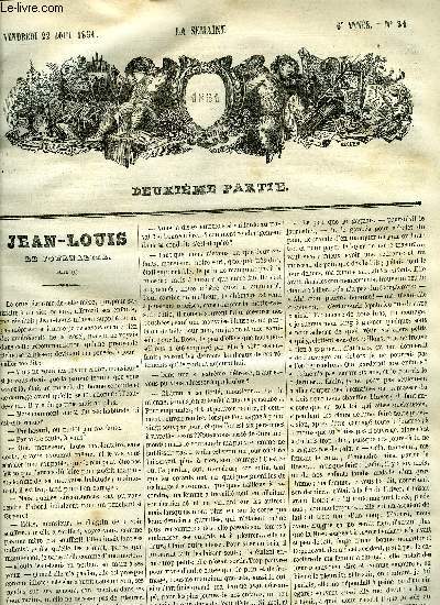 La semaine 6e anne n 34 - Jean Louis le journalier par Eugne Sue, Le danube par la baronne Aloyse de Carlowitz, Simple voyage en Hollande par Guichardet, La marie par Madame Henriette Mouchet