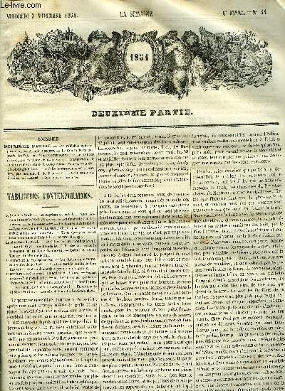 La semaine 6e anne n 44 - Tablettes contemporaines par Alfred Busquet, Le comte de Carmagnola par Mol-Gentilhomme, Le danube par la baronne Aloyse de Carlowitz, Paris comique par Laluy