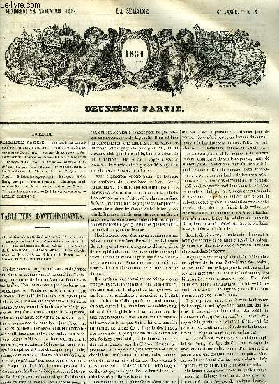 La semaine 6e anne n 47 - Tablettes contemporaines par Alfred Busquet, Le danube par la baronne Aloyse de Carlowitz, Voyages de Mungo-Park dans l'intrieur de l'Afrique, Galerie des femmes clbres par Charles Romey, Histoire d'un roi et d'un oie