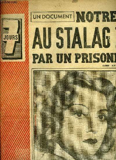 7 jours n 13 - Rcit de 185 jours de captivit, j'tais un prisonnier au Stalag II/A, 1940 - l'histoire d'une anne du monde, Les sauveteurs trouvrent un navire immobile et un quipage de cadavres, et l'ouragan Medan disparut avec son secret, Cinq