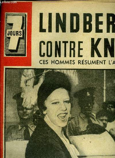 7 jours n 37 - C'est sur un cargo que Carol et Magda Lupescu ont travers l'ocan, Un cavalier veut faire de Washington la capitale des mers : Franl Knox, Nous avons vu les aviateurs a la chaine d'or disent les rescaps de Crtre, L'armoire de fer