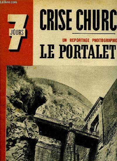 7 jours n 53 - Le maire Ambroise Porte, mutil de 1914, attend, au portalet, les responsables de 1940, Les champs de bataille de Russie : tombeaux de l'pargne franaise, Rfugis en Amrique, les trois skis sont les ennemis des soviets