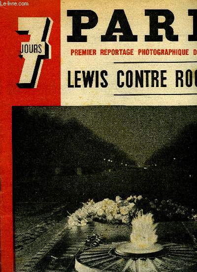 7 jours n 54 - Paris 1941, avant de regarder ces photos, lisez ceci, Cinq commissaires du pouvoir visitent la France, Roosevelt veut dbloquer Mourmansk, Si Mlle Lavalette ne trouve pas un mari, on vendra 261 cranes aux enchres, La voiture