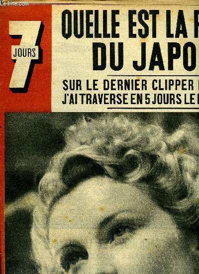 7 jours n 60 - J'ai travers le Pacifique sur le dernier clipper par Clara Boothe, La bataille devant Moscou, Le professeur Tanon nous propose le beefsteak de sapin, Simone Simon reconquiert l'Amrique pendant un entracte, A Tokio une procession muette