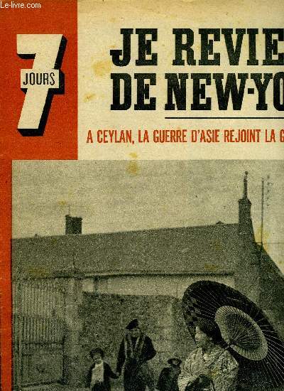 7 jours n 76 - Un prophte se meurt : Wells, Pour le pain des franais, M. Caziot envoie de bons gendarmes, La guerre rajeunit les gnraux, Tous les mdecins d'Amrique cherchent le mystre tragique de Tiltepec, Le docteur Saiki brave l'empoisonnement