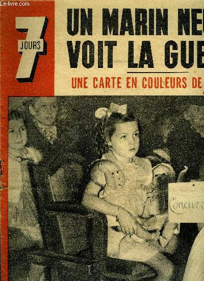 7 jours n 140 - Je navigue su l'Atlantique en guerre par Charles Schottli, Pictographe contre simplifilm : Abel Gance et Henri Mah se disputent en justice l'invention qui ruinerait les dcorateurs de cinma, 9 personnalits de 3 pays neutres rpondent