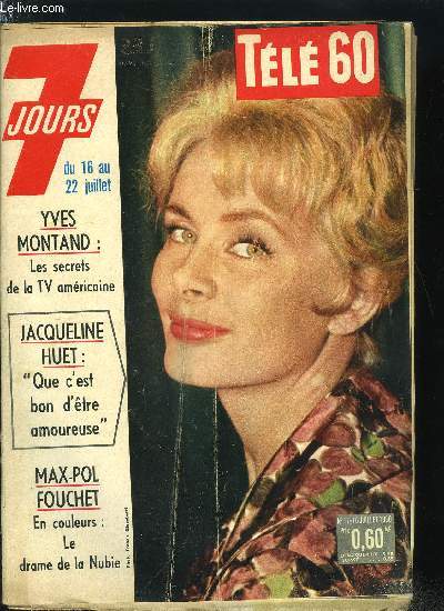 7 jours n 17 - Pier Angeli : Si j'avais cout Mamma je me serais mfie de l'amour, Bcaud a cach dans une chanson le S.O.S. des musiciens, Entre les pistes d'Orly dix paysans exploitent 260 hectares de bl et de pommes de terre, Jim Frey : les singes