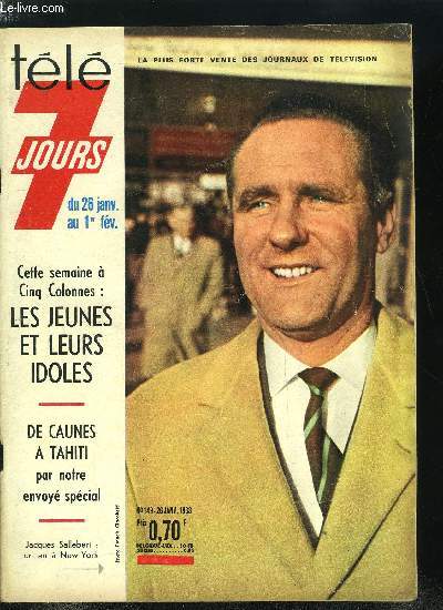 Tl 7 jours n 149 - Ces acteurs qu'hier que le TV oublie d'engager dans ses dramatiques, Les aigles franais se sont assagis : ils n'ont pas enlev d'enfant depuis 1947, Annabella la Batrice du Million, vend aujourd'hui du lait a Saint Pe sur Nivelle