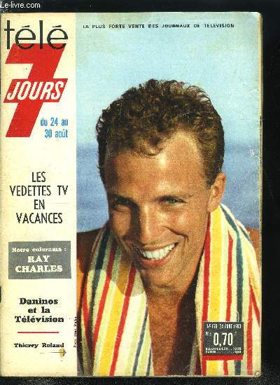 Tl 7 jours n 179 - Les vacances des vedettes TV, Trouv pendu a sa fentre le duc de Bourbon a-t-il t la victime de son hritire la baronne de Feuchres ?, Rita Hayworth : pendant un an, j'ai suppli Hollywood de laisser Orson Welles tourner ce film