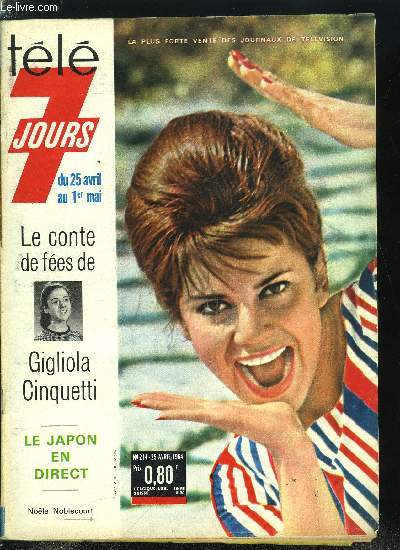 Tl 7 jours n 214 - Gigliola Ginquetti devient a seize ans la princesse de la chanson, Flix Marten : fils d'une gitane, j'ai appris mon mtier en chantant dans les rues, Un an aprs avoir crit Les Armes de la nuit, Vercors rencontra son hros