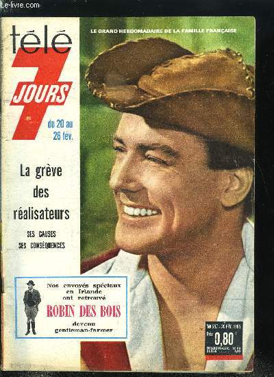 Tl 7 jours n 257 - Ce gentleman-farmer que nous avons retrouv dans son manoir d'Irlande c'est Robin des bois, En confidence Pierre Desgraupes par Janine Brillet, Votre veille provenale, avec un aubergiste truffeur, un berger sacristain