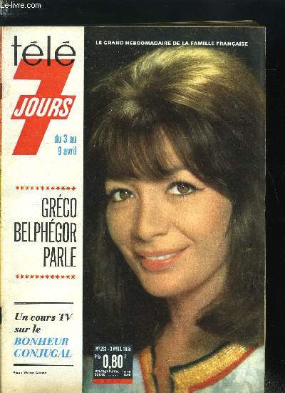 Tl 7 jours n 263 - Cent millions d'lves pour le cours de bonheur conjugal, La Piste aux toiles change de ciel chaque soir, Gilbert Bcaud : a 70 ans, je serai a la veille de grandes choses, Avec Courte Tte, Albert Simonin a rcupr l'argent