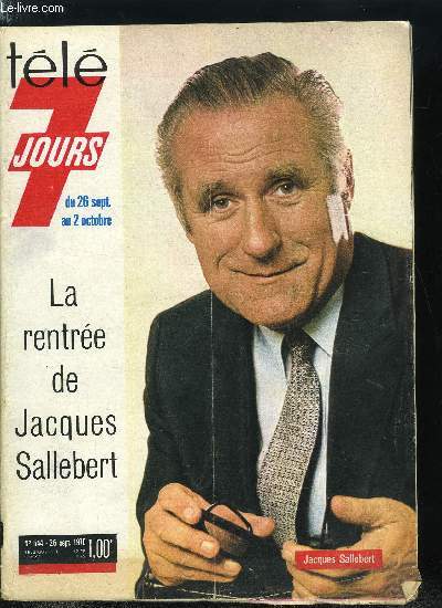 Tl 7 jours n 544 - Elkabach : des ondes par dessus la tte, En vitrine, la belle Catherine, Verchuren n'paule jamais le dimanche, Les jolies confitures de vacances, Jean Marais porte la barbe de Robert Macaire, De sa carrire de mannequin, Catherine