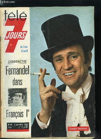 Tl 7 jours n 571 - Batrice Belthoise : sage a la ville fofolle a la TV, Quand Pierre Vernier ne tourne pas il roule, Serge Lama, Sverine : le duo hors concours du Grand Prix Eurovision, Le cinquime des Trois Mousquetaires, En 1937, lorsqu'il proposa
