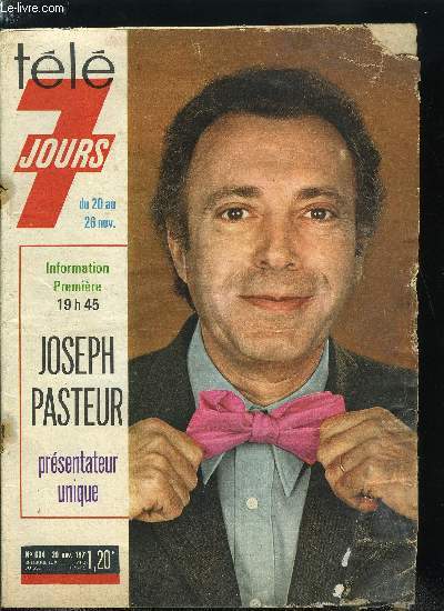 Tl 7 jours n 604 - Charlot Sapritch a rencontr Chaplin, Papa Decaux raconte, La nouvelle Irma la douce, Mlle Mestral, La plus grande cantatrice du XIXe sicle apprit a chanter sous les coups de son pre, Franois Campaux : Entre Le voile Bleu