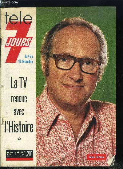 Tl 7 jours n 606 - Dans les coulisses de Samedi Soir chez Maxim's, Lo Ferr fait chanter Dalida, Glin et Descrires : deux policiers amateurs, Jean Franois Vignant : du Quai d'Orsay au Quai des Orfvres,Sur douze skieurs franais huit sont douaniers