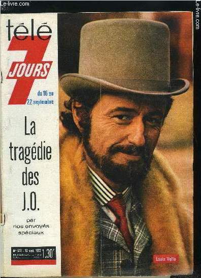 Tl 7 jours n 647 - Monsieur le P.D.G. a de la dtente, C'est elle qui leur tire le portrait, Claire Motte prpare son grand pas, Corinne Machand : tournage et caravanning, Marc Cassot en plein travail, Jean Ngroni : Robespierre fut le role